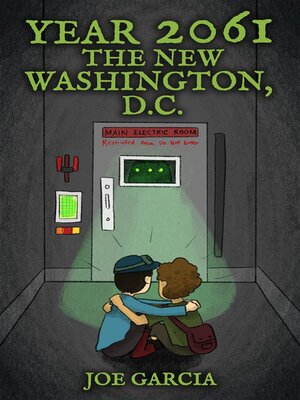 cover image of Year 2061--The New Washington, D.C. (a fantasy adventure full-length chapter books for kids)